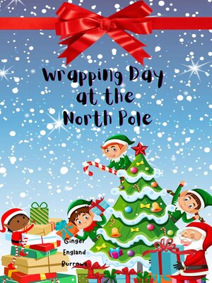 cover image of Wrapping Day at the North Pole